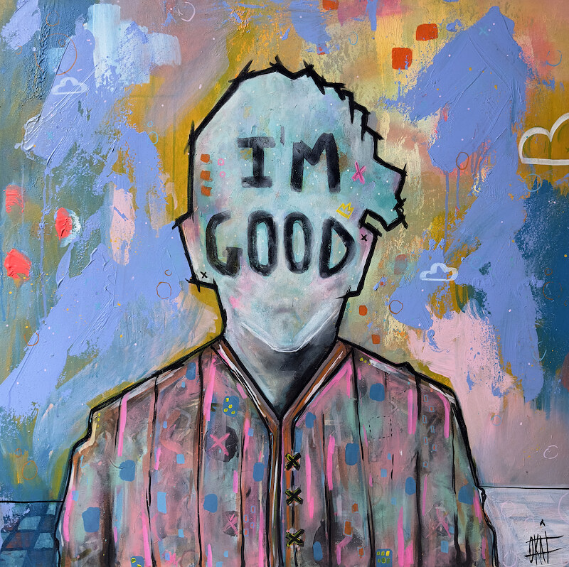 I'm Good — mixed media on canvas, 2026